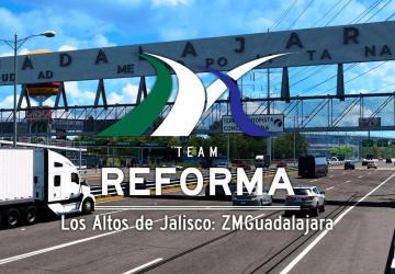 Reforma Los Altos version 4.2 for American Truck Simulator (v1.54.x)