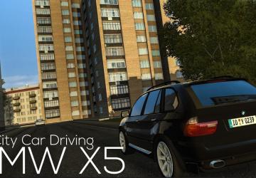 BMW X5 4.8is E53 version 28.05.21 for City Car Driving (v1.5.8 - 1.5.9.2)