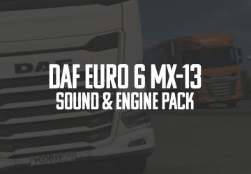 DAF Euro 6 MX-13 Sound Engine Pack version 1.0 for Euro Truck Simulator 2 (v1.40.x, - 1.43.x)