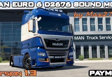 MAN Euro 6 D2676 sound version 1.3 for Euro Truck Simulator 2 (v1.45.x, 1.46.x)
