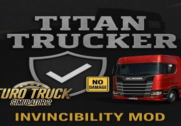 Titan Trucker No Damage Invincibility version 1.0 for Euro Truck Simulator 2 (v1.54.x)