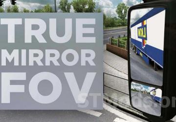 True Mirror FOV version 1.2 for Euro Truck Simulator 2 (v1.47.x, 1.48.x)