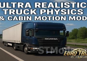 Ultra Realistic Truck Physics & Cabin Motion v1.1 for Euro Truck Simulator 2 (v1.54.x)