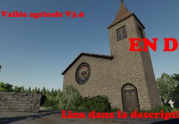 La vallee Agricole Map version 1.0.0.0 for Farming Simulator 2019 (v1.3.х)